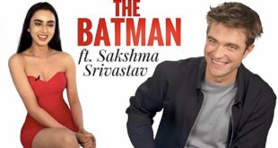 The Batman Indian Interview Sakshma Srivastav E NOW Robert Pattinson