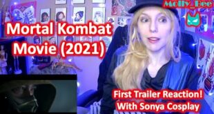 Mortal Kombat 2021 Movie Trailer Reaction Plus Sonya Cosplay!