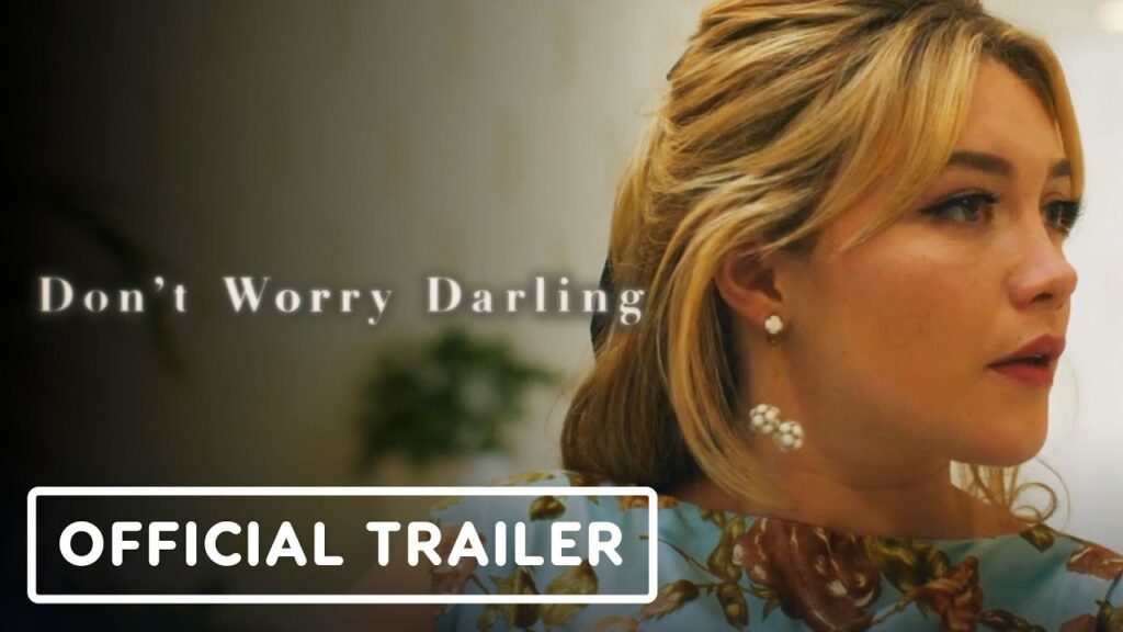 Don't Worry Darling - Official Trailer (2022) Florence Pugh, Harry Styles, Chris Pine