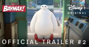 Baymax Official Trailer 2 Disney+