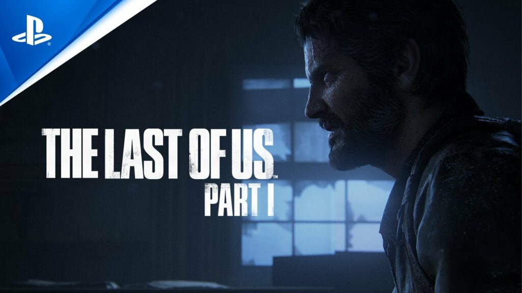 Last of Us PS5 Games Part I - Trailer Remastered Version