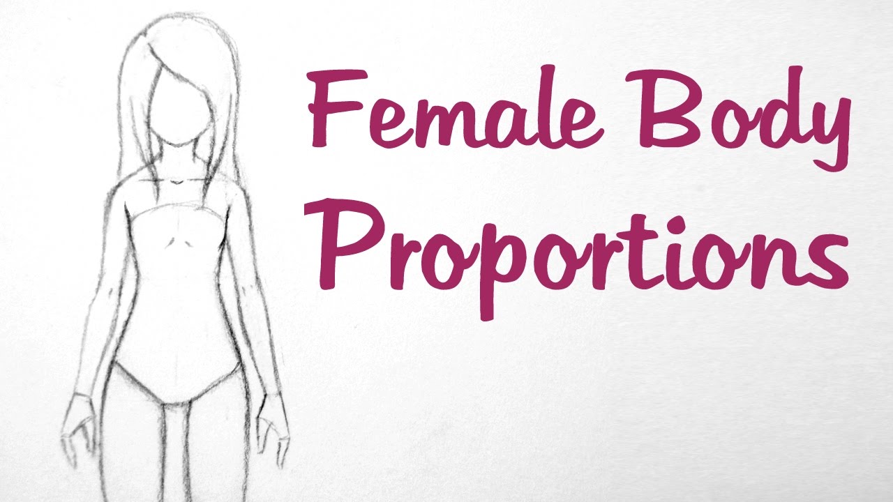 How to Draw Manga Female Body Proportions