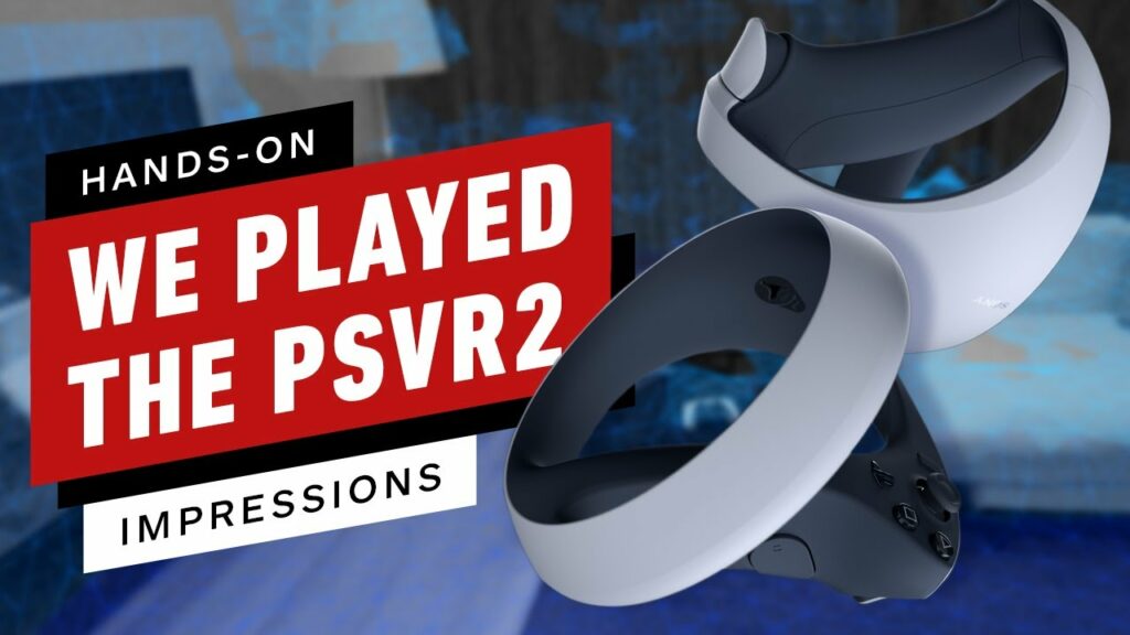 PlayStation VR2 - The Future of VR Gaming 2023 Release