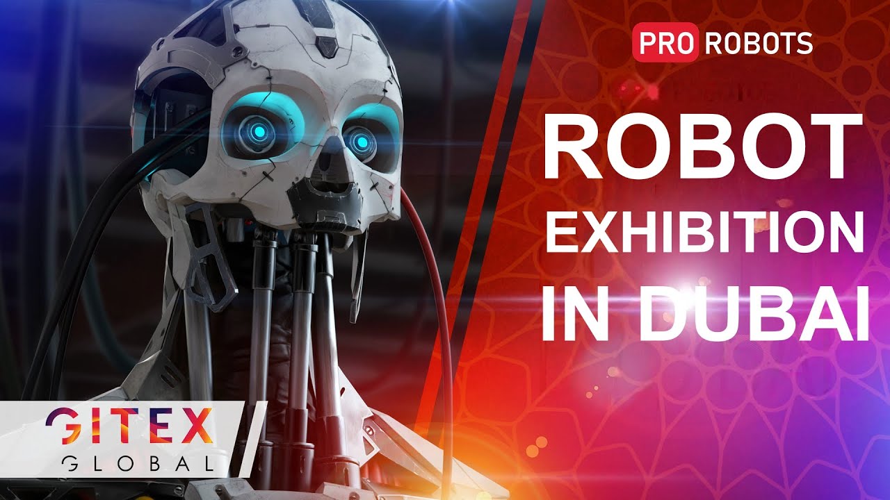Robot Exhibition in Dubai GITEX 2022 - New Technology and AI