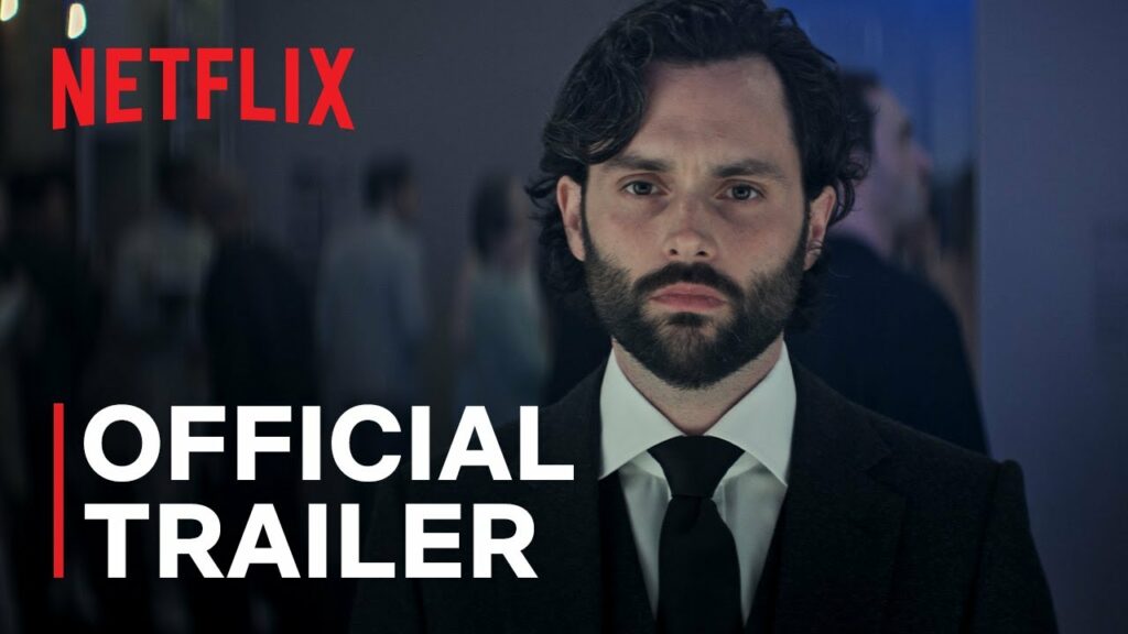You Season 4 Part 1 Official Trailer via Netflix Watch Now