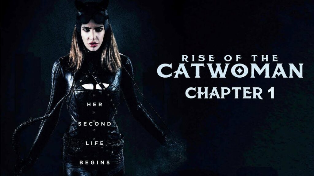 Rise of the Catwoman (2018) Chapter 1 - DC Fan Film