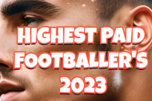 Highest Paid Footballers 2023